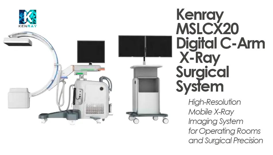 Kenray MSLCX20 Digital C-Arm X-Ray Surgical System